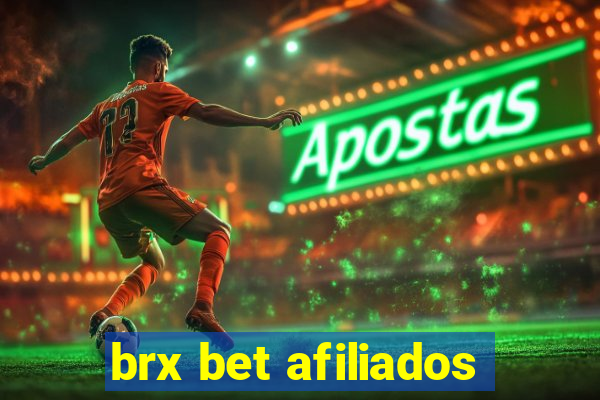 brx bet afiliados